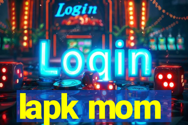 lapk mom